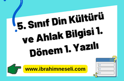 5. Sınıf Din Kültürü ve Ahlak Bilgisi 1. Dönem 1. Yazılı 1 5. Sinif Din Kulturu ve Ahlak Bilgisi 1. Donem 1. Yazili