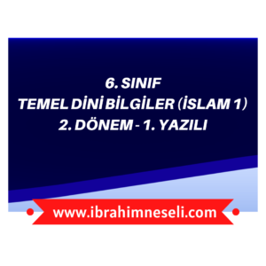 6. Sınıf TDB(İslam-1) 2. Dönem 1. Yazılı 1 6. SINIF 4