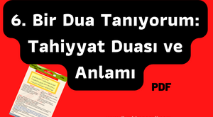 6. Bir Dua Tanıyorum: Tahiyyat Duası ve Anlamı 2 6. Bir Dua Taniyorum Tahiyyat Duasi ve Anlami 1