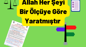 Allah Her Şeyi Bir Ölçüye Göre Yaratmıştır 7 Allah Her Seyi Bir Olcuye Gore Yaratmistir