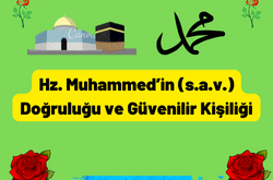 1. Hz. Muhammed’in (s.a.v.) Doğruluğu ve Güvenilir Kişiliği 25 Hz. Muhammed’in (s.a.v.) Doğruluğu ve Güvenilir Kişiliği