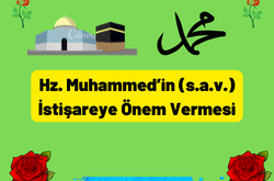 3. Hz. Muhammed’in (s.a.v.) İstişareye Önem Vermesi 21 Hz. Muhammedin s.a.v. Istisareye Onem Vermesi