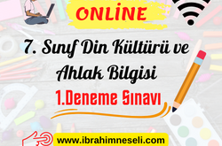 7. Sınıf Din Kültürü ve Ahlak Bilgisi 1.Deneme Sınavı
